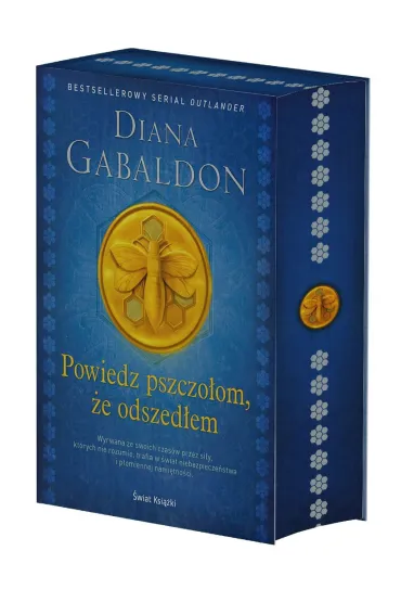 Powiedz pszczo�om, �e odszed�em. Obca. Tom 9. Edycja kolekcjonerska (barwione brzegi) - Diana Gabaldon