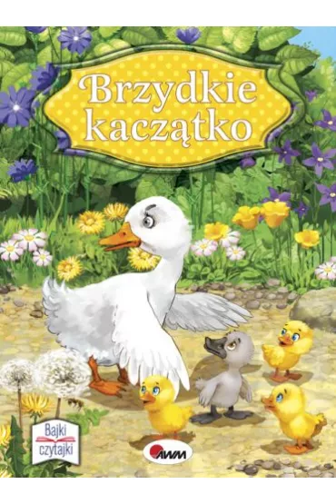 Brzydkie kacz�tko. Bajki czytajki 4 - Hans Christian Andersen