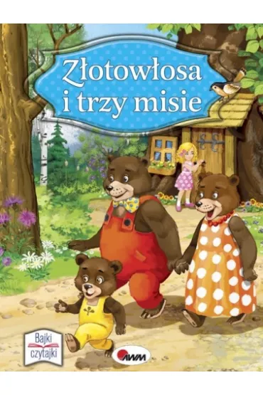 Z�otow�osa i trzy misie. Bajki czytajki - Ewa Kubaczyk