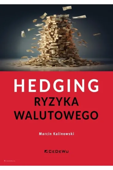 Hedging ryzyka walutowego - Marcin Kalinowski
