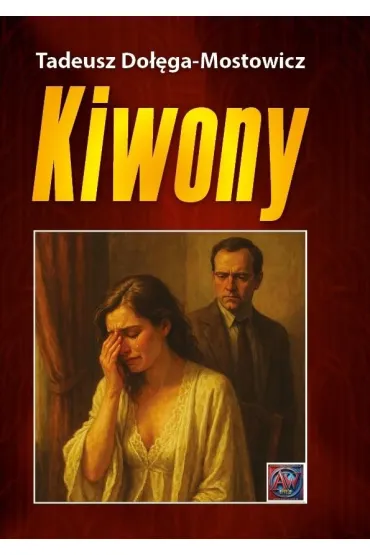 Kiwony - Tadeusz Do��ga-Mostowicz