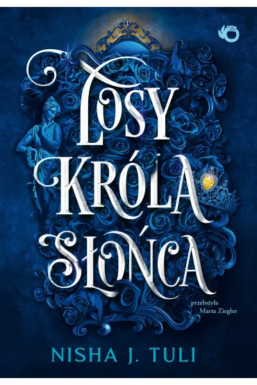 Losy kr�la S�o�ca. Artefakty Uranosa. Tom 3 - Nisha J. Tuli