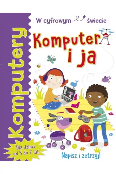 Komputery. Komputer i ja - Tracy  Gardner, Elbrie de Kock