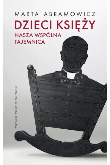 Dzieci ksi�y. Nasza wsp�lna tajemnica - Marta Abramowicz