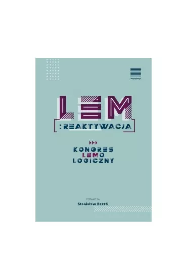 Lem Reaktywacja Kongres Lemologiczny