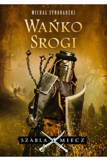 Wa�ko Srogi - Micha� Synoradzki