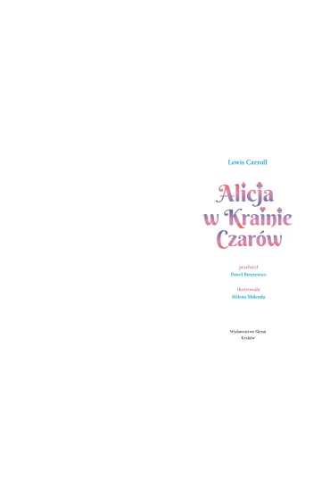 Alicja w Krainie Czar�w - Lewis Carroll
