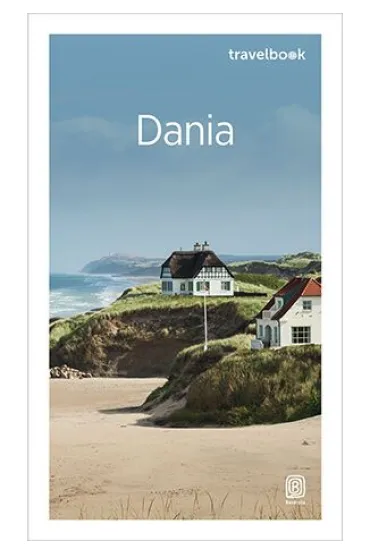 Dania. Travelbook. Wydanie 2 - Peter Zralek