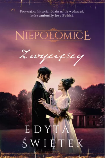 Zwyci�scy. Niepo�omice. Tom 3 - Edyta �wi�tek