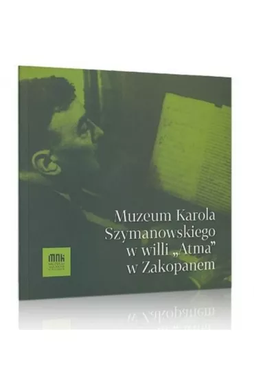 Muzeum Karola Szymanowskiego w willi "Atma" w Zakopanem
