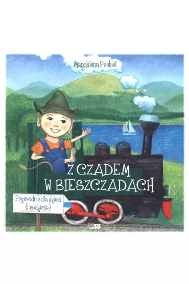 Z Czadem w Bieszczadach - Magdalena Prekiel