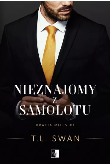 Nieznajomy z samolotu. Bracia Miles. Tom 1 - T. L. Swan