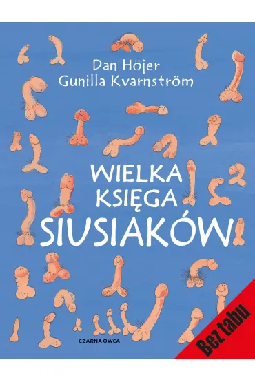 Wielka ksi�ga siusiak�w - Dan Hojer, Gunilla Kvarnstr�m