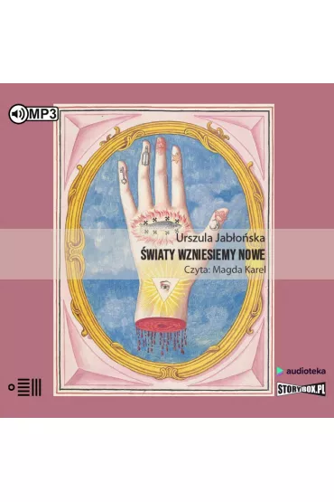 Audiobook CD MP3 �wiaty wzniesiemy nowe - Urszula Jab�o�ska