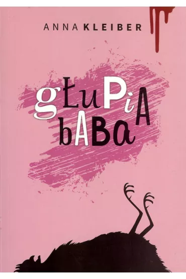 G�upia baba - Anna Kleiber