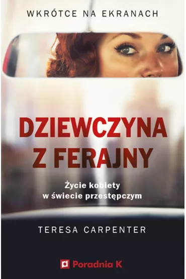 eBook Dziewczyna z ferajny mobi epub - Teresa Carpenter