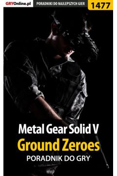 eBook Metal Gear Solid V: Ground Zeroes - poradnik do gry pdf epub