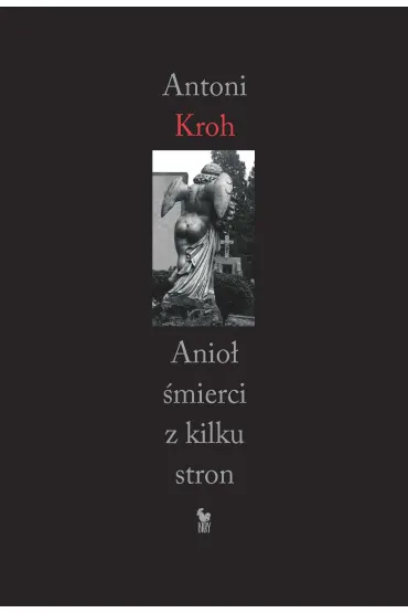 Anio� �mierci z kilku stron - Antoni Kroh