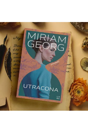 Utracona - Miriam  Georg