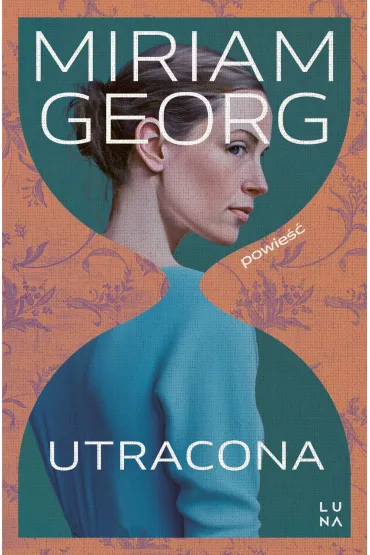 Utracona - Miriam  Georg