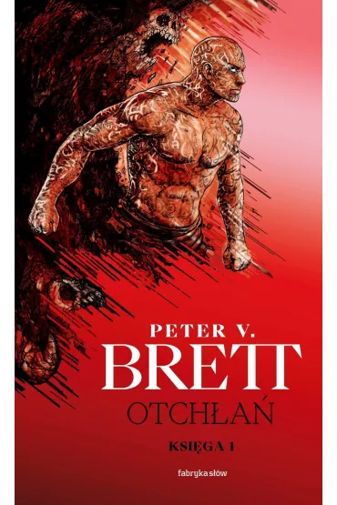 Otch�a�. Ksi�ga 1. Cykl demoniczny - Peter V. Brett