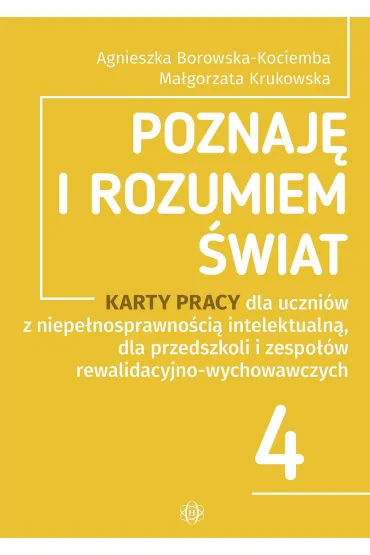 Poznaj� i rozumiem �wiat cz�� 4 - Agnieszka Borowska-Kociemba, Ma�gorzata Krukowska