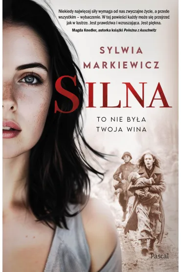 Silna. To nie by�a twoja wina - Sylwia  Markiewicz