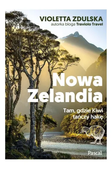 Nowa Zelandia. Tam, gdzie Kiwi ta�czy hak� - Violetta Zdulska