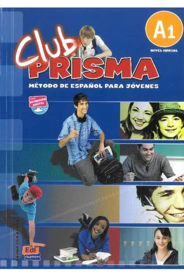 Club Prisma A1 Libro del alumno EDI-NUMEN - Ana, Cerdeira, Paula, Romero
