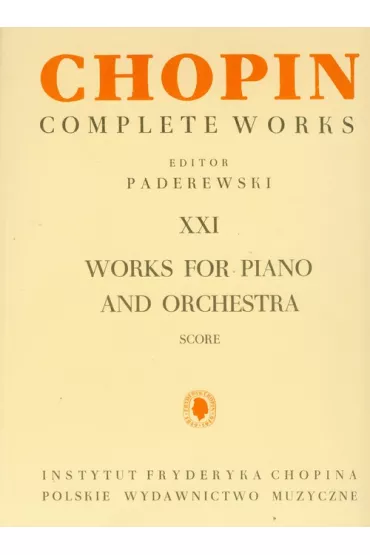 Chopin Complete Works XXI Utwory na fortepian i orkiestr�