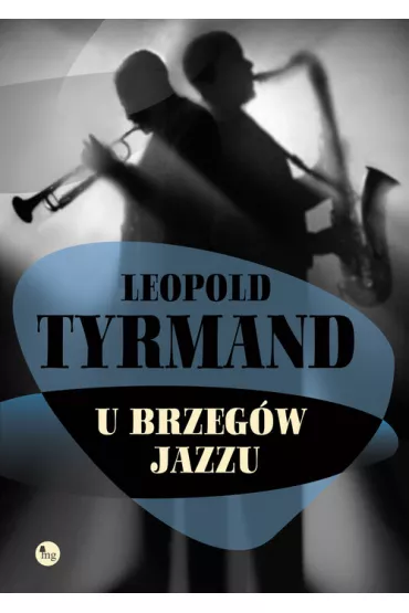 U brzeg�w jazzu - Leopold Tyrmand