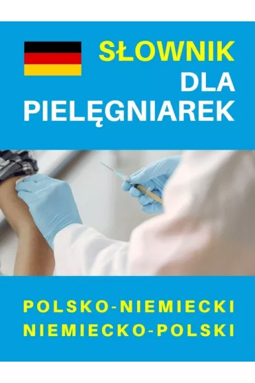 S�ownik dla piel�gniarek polsko-niemiecki niemiecko-polski
