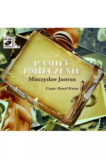 Audiobook Pami�� i Milczenie CD - Mieczys�aw Jastrun