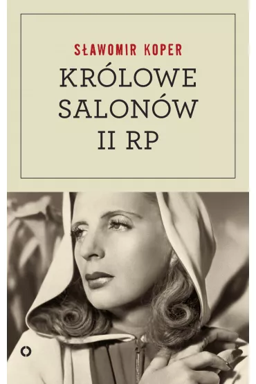 Kr�lowe salon�w Drugiej Rzeczpospolitej - S�awomir Koper
