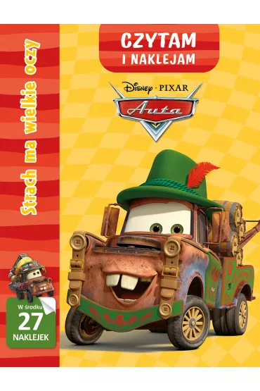 Czytam i naklejam. Strach ma wielkie oczy. Auta. Disney Pixar