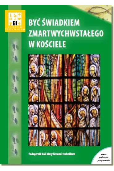 Religia LO KL 1. Podr�cznik. By� �wiadkiem zmartwychwsta�ego w Ko�ciele - Jaros�aw Jarszak, Piotr Ks Pierzcha�a, Otylia Olga Piero�ek