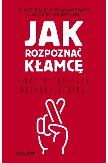 Jak rozpozna� k�amc� - Gregory Hartley, Maryann Karinch