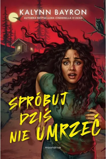 Spr�buj dzi� nie umrze� - Kalynn Bayron