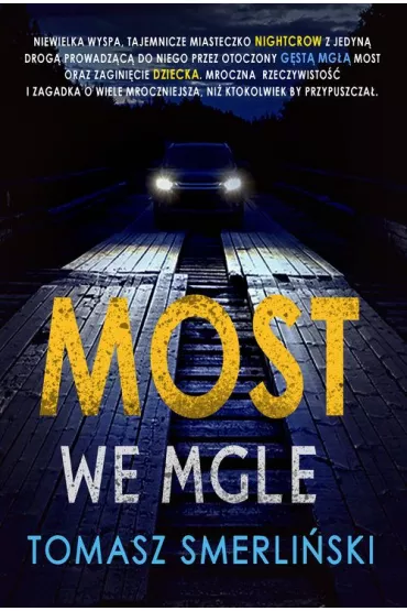 Most we mgle - Tomasz Smerli�ski