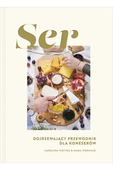 Ser. Dojrzewaj�cy przewodnik dla koneser�w - Carolina  Pietyra, Kamil  Wernicki