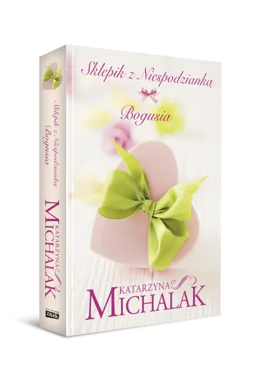 Bogusia. Sklepik z niespodziank�. Tom 1 - Katarzyna Michalak