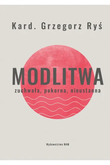 Modlitwa - Grzegorz Ry�