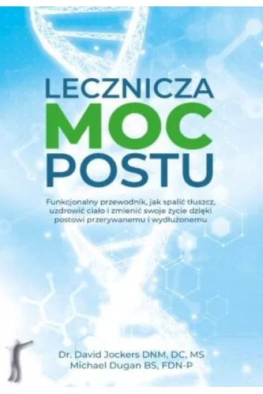 Lecznicza moc postu - David Jockers, Michael Dugan