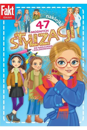47 modnych stylizacji do naklejania i kolorowania