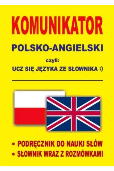 Komunikator polsko-angielski czyli ucz si� j�zyka ze s�ownika - Jacek Gordon