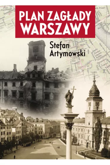 Plan zag�ady Warszawy - Stefan Artymowski