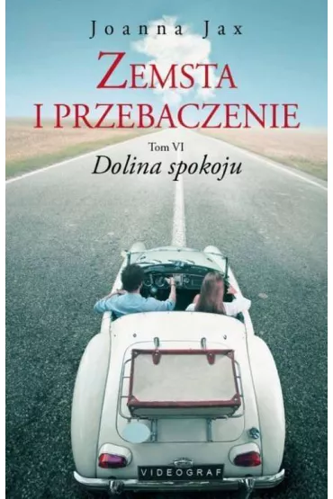 Dolina spokoju. Zemsta i przebaczenie. Tom 6 - Joanna Jax