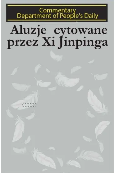 Aluzje cytowane przez Xi Jinpinga - S People Daily