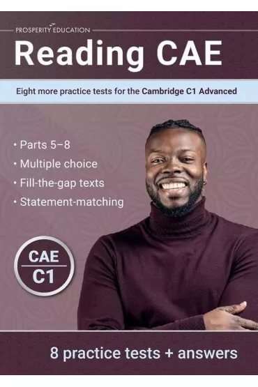 Reading CAE. Eight more practice tests for the Cambridge C1 Advanced