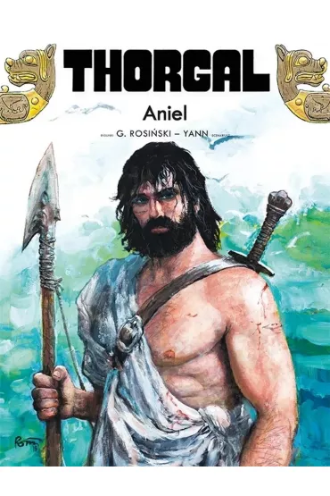 Aniel. Thorgal. Tom 36 - Yann Le Pennetier